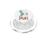 Humor de Vaquero Divertido No te pongas en Cuclillas en Tus espuelas PopSockets PopGrip para MagSafe