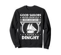 Humor de Vela Cita de Marinero Good Sailors Little Dinghy Design Sudadera