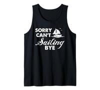 Humor de Vela Lo Siento no Puedo navegar Adiós Cita Velero Arte Camiseta sin Mangas