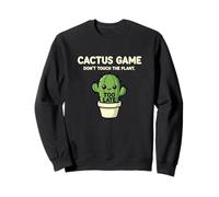 Humor del Juego Don't Touch The Plant Too Late Sudadera