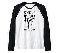 Humor del Taekwondo Huele mis pies Camiseta Manga Raglan