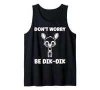 Humor Dik-Diks Animals Funny Simple Don't Worry be Dik-Dik Camiseta sin Mangas