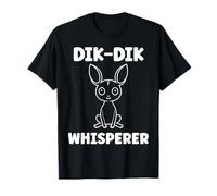 Humor Dik-Diks Animals Funny Simple Whisperer Dik-Dik Camiseta