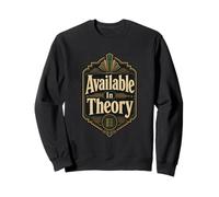 Humor Disponible en teoría Sudadera