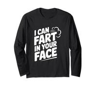 Humor Divertido con Texto en inglés I Can Fart In Your Face Manga Larga