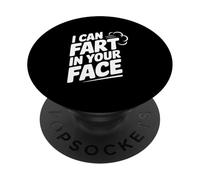 Humor Divertido con Texto en inglés I Can Fart In Your Face PopSockets PopGrip Adhesivo