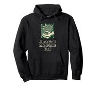 Humor Divertido Just Call Me Plant Dad Sudadera con Capucha