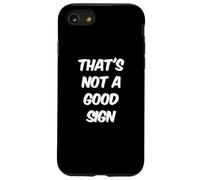 Humor Divertido TXT Divertido para la Gente Bueno, eso no es una Buena señal Carcasa para iPhone SE (2020) / 7/8