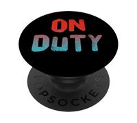 Humor Divertido TXT Divertido para la Gente Cita Divertida Hey I'm On Duty PopSockets PopGrip Adhesivo