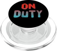Humor Divertido TXT Divertido para la Gente Cita Divertida Hey I'm On Duty PopSockets PopGrip para MagSafe
