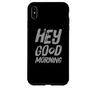 Humor Divertido TXT Mañana Gente Citas Divertidas Hola Buenos días Carcasa para iPhone XS MAX