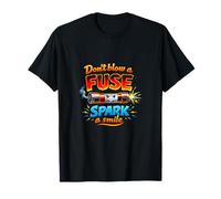 Humor Electricista no sopla un Fusible Chispa una Sonrisa Camiseta