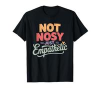 Humor Empática Altamente Sensible Persona Camiseta