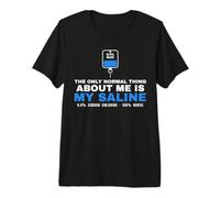 Humor Enfermería Suero Fisiológico Normal Saline Hospital Camiseta Premium