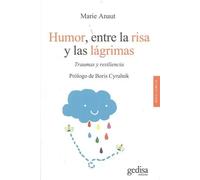 Humor entre la risa y las lágrimas. | Marie Anaut