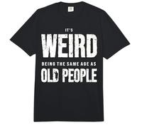 Humor Envejecer Es Raro Tener La Misma Edad Que Los Viejos Comfort Colors Adult Heavyweight T-Shirt