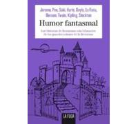 Humor Fantasmal: Las Historias De Fantasmas Mas Hilarantes De Los Gran