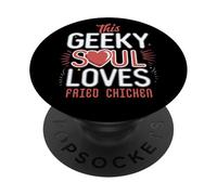 Humor friek Divertido Amante del Pollo Frito Nerd Food Obsesión PopSockets PopGrip Adhesivo