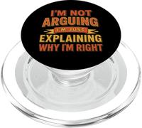 Humor Gracioso No Estoy Discutiendo Solo explicando por qué Tengo razón PopSockets PopGrip para MagSafe
