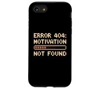 Humor Gracioso Texto Gente Divertida Error 404 Motivación no encontrada Carcasa para iPhone SE (2020) / 7/8