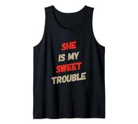Humor Gracioso Texto Gente Divertida Funny She Is My Sweet Trouble Camiseta sin Mangas