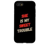 Humor Gracioso Texto Gente Divertida Funny She Is My Sweet Trouble Carcasa para iPhone SE (2020) / 7/8