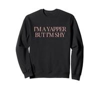 Humor introvertido Divertido Soy un yapper Pero Soy tímido Cita Sudadera