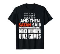 Humor Matemático Y Entonces Hizo Juegos Difíciles Camiseta