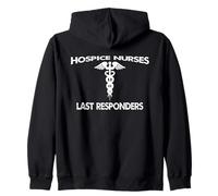 Humor médico Las enfermeras de hospicio son los últimos respondedores Sudadera con Capucha