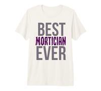 Humor mortuorio Mejor Morticiano Divertido Morticiano Camiseta Premium