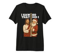 Humor navideño Jesús y Santa Vi eso, yo también Camiseta Premium