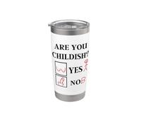 Humor ofensivo - ¿Eres infantil sí o no? - Cita divertida Vaso térmico de acero inoxidable de doble pared