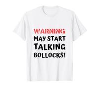 Humor ofensivo - La advertencia puede comenzar a hablar tonterías divertido Camiseta