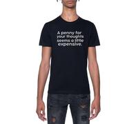 Humor Ofensivo Un Centavo por Tus Pensamientos Camiseta De Manga Corta Negra con Cuello Redondo para Hombre T-Shirt Short Sleeve Black Crewneck tee For Men