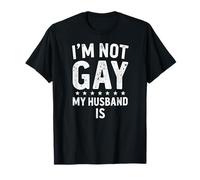 Humor Orgullo Gay No Soy Gay Mi Marido Es Camiseta