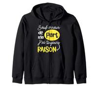 Humor Phrase Original Excepto Error de Ma Part J'Ai Raison Sudadera con Capucha