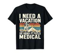 Humor Retro de Vacaciones Tan difícil Que se Siente médico Camiseta