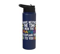 Humor sarcástico No tengo ni el tiempo ni los crayones Stainless Steel Insulated Water Bottle