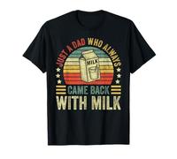 Humor Solo Un Papá Que Siempre Volvió Con El Papá Fresco De La Leche Camiseta