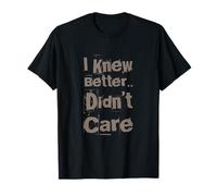 Humor Texto Divertido para La Gente Divertido Sabía Que Mejor No Me Importaba Camiseta