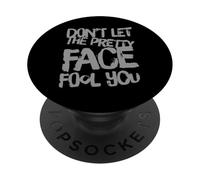 Humor Texto Funny People Don't Let The Pretty Face Engañarte PopSockets PopGrip Adhesivo