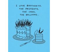 Humor Us Greeting Cards: Birthday - I love birthdays. The presents (Pack of 6)