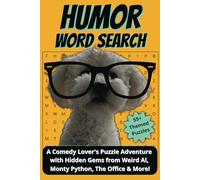 Humor Word Search: A Comedy Lover's Puzzle Adventure with Words from Weird Al, Monty Python, The Office and More