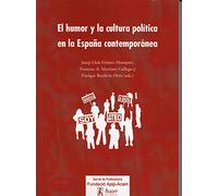 El Humor Y La Cultura Politica En La España Contemporanea