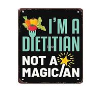 Humorous Office Decor Metal Sign I’m a Dietitian Not Magician Vintage Tin Sign for Clinic Kitchen (8 X 12 in)