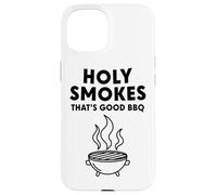 Humos Santos Que es Buena Barbacoa Carcasa para iPhone 15