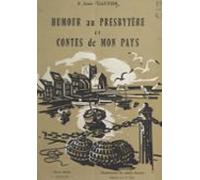 Humour Au Presbytère Et Contes De Mon Pays (ebook)