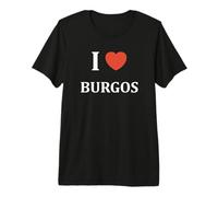 Humour Ciudad Burgos Espagne Ville I Love Burgos Camiseta Premium