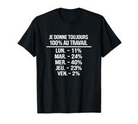 Humour Travail Français Blague Bureau Pourcentage Ironique Camiseta