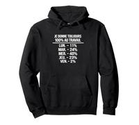 Humour Travail Français Blague Bureau Pourcentage Ironique Sudadera con Capucha